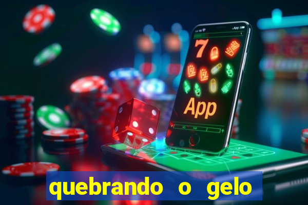 quebrando o gelo pdf download